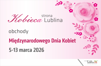 Baner promocyjny obchodów Międzynarodowego Dnia Kobiet w Lublinie – różowo‑biała grafika z napisem „Kobieca strona Lublina. Obchody Międzynarodowego Dnia Kobiet. 5–13 marca 2026” oraz dekoracją z kwiatów i liści.